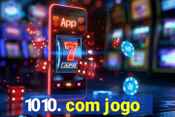 1010. com jogo